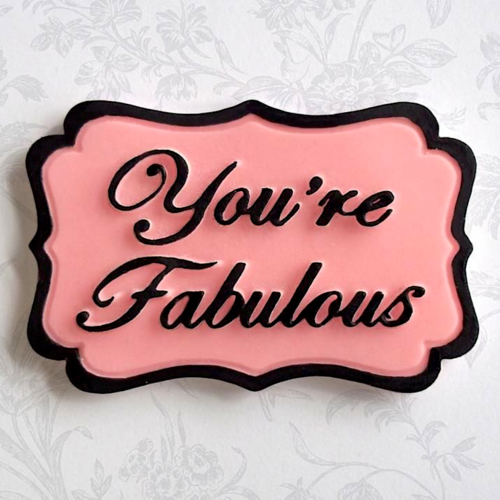 KATY SUE SILICONE MOULD - MINI "YOU'RE FABULOUS" PLATE